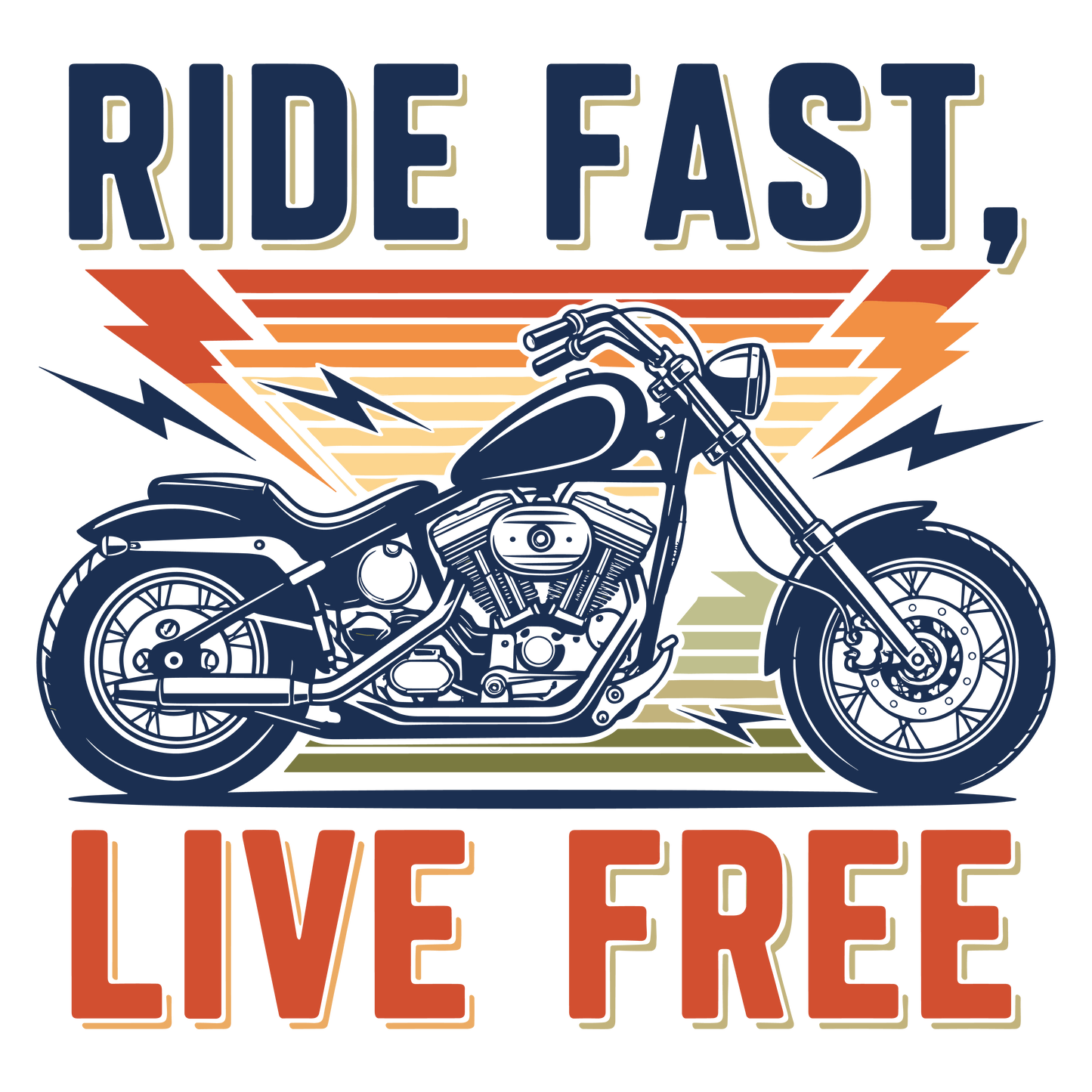 Ride Fast Live Free
