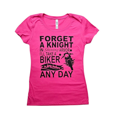 Forget A Knight in Shining Armor — Women's Biker Tee