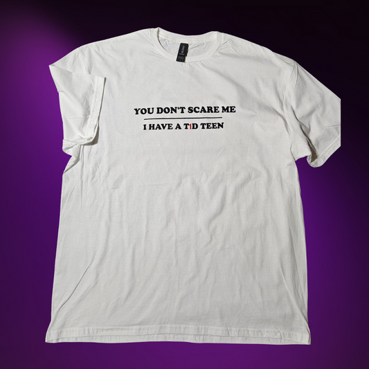 You Don’t Scare Me' Graphic Tee
