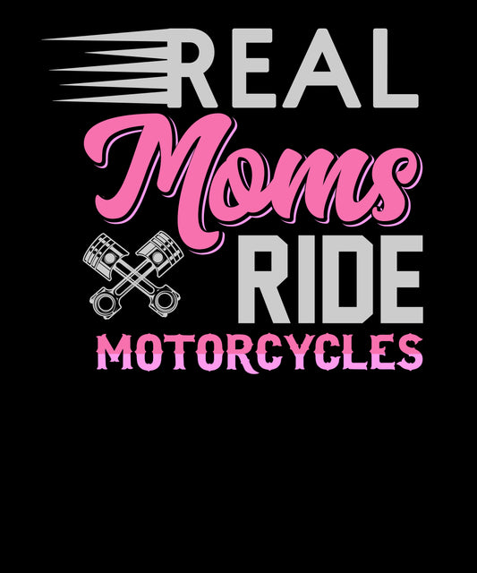 Real Moms Ride Motorcycles DTF