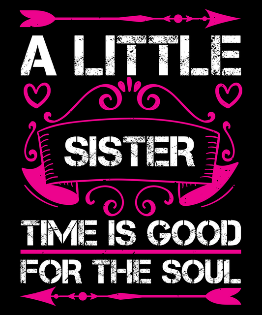 A little sister time is good for the soul DTF