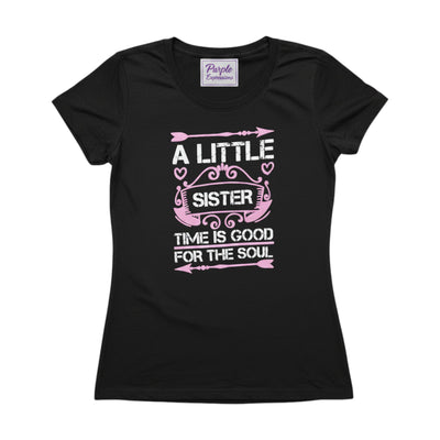 Purple Expressions black cotton t-shirt with "A Little Sister Time Is Good For The Soul" graphic in pink and white.