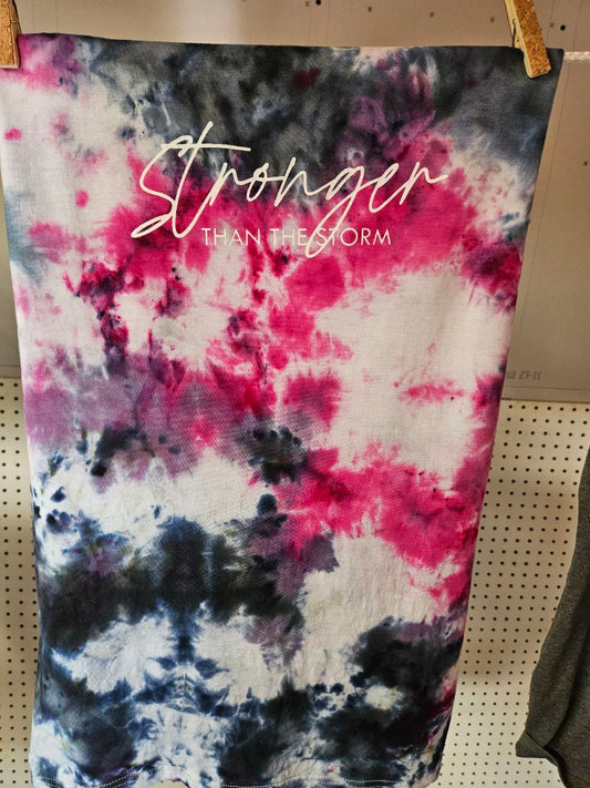 Stronger Than The Storm Tie Dye